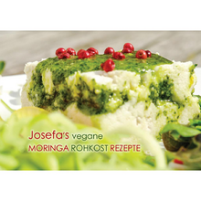 Josefas vegane Moringa-Rohkost-Rezepte