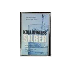 Kolloidales Silber Buch Kolloidales Silber Buch