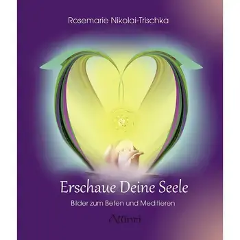 Erschau Deine Seele